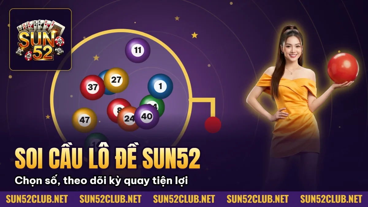 Hình minh họa bài viết: Lô Đề 1 Ăn 99 Sun52 Bí Kíp Soi Cầu Bạch Thủ Lô